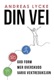 "Din vei" av Andreas Lycke