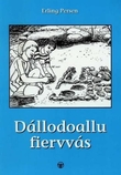 "Dállodoallu fiervvás" av Erling Persen
