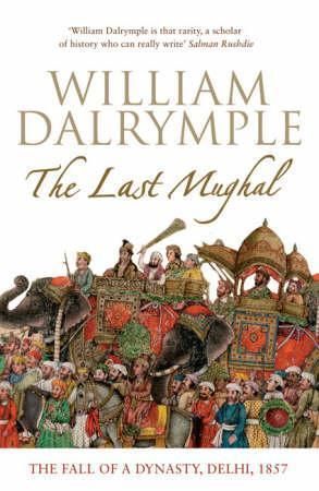 "The last mughal" av William Dalrymple
