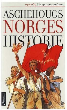 "Aschehougs norgeshistorie. Bd. 10 - et splittet samfunn : 1905-1935" av Knut Kjeldstadli