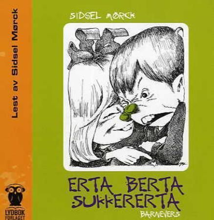 "Erta berta sukkererta - barnevers" av Sidsel Mørck
