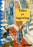 "Tiden er ingenting - nivå 10" av Martin Widmark