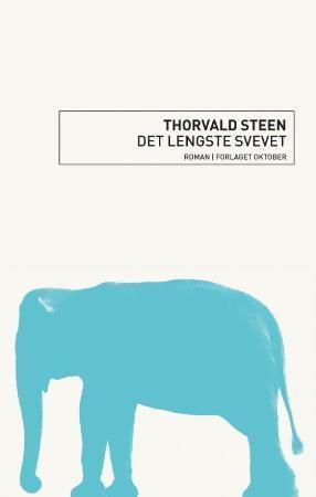 "Det lengste svevet - roman" av Thorvald Steen
