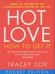 "Hot love - how to get it" av Tracey Cox