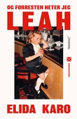 "Og forresten heter jeg Leah roman" av Elida Karo