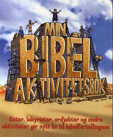 "Min bibelaktivitetsbok - gåter, labyrinter, ordjakter og andre aktiviteter gir nytt liv til bibelfortellingene" av Helen Otway