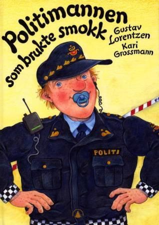 "Politimannen som brukte smokk" av Gustav Lorentzen