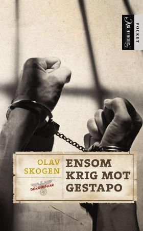 "Ensom krig mot Gestapo" av Olav Skogen