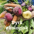 Omslagsbilde av Dyrk økologisk
