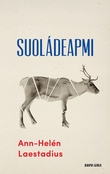 "Suoládeapmi - romána" av Ann-Helén Laestadius