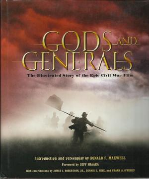 "Gods and Generals - The Illustrated Story of the Epic Civil War Film - ISBN 1557045430" av Jeff Shaara