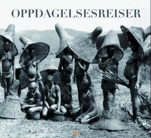 "Oppdagelsesreiser - 1860-1930" av Jean-Francois Mongibeaux