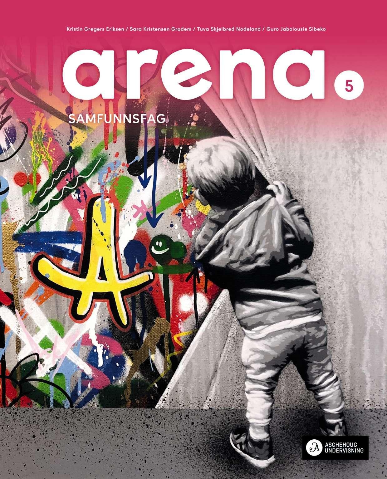 "Arena 4 - Grunnbok : samfunnsfag for barnetrinnet" av Siv Astri Eie