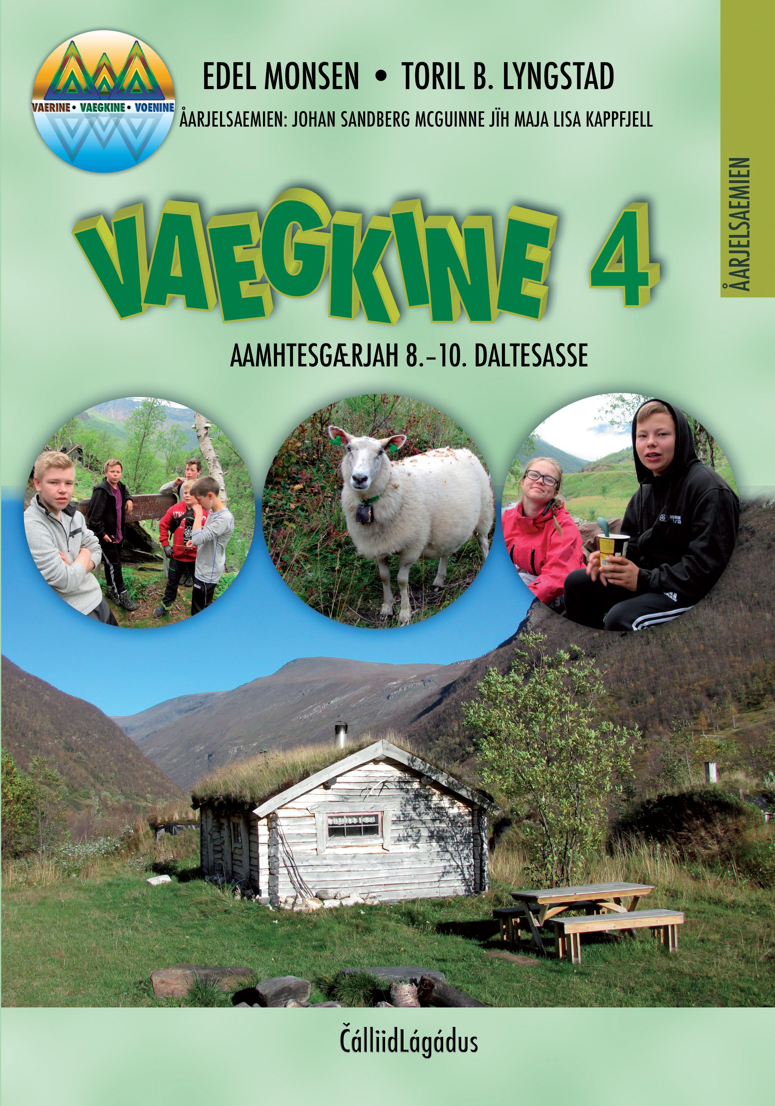 "Vaegkine 4 - aamhtesgærjah 8-10. daltesasse" av Toril B. Lyngstad