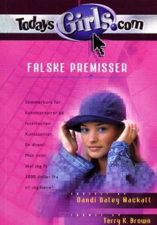 "Falske premisser" av Dandi Daley Mackall