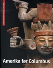 "Amerika før Columbus" av Ann Kristin Hermundstad