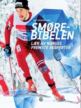 "Smørebibelen - lær av Norges fremste eksperter" av Leif Torgersen Axell