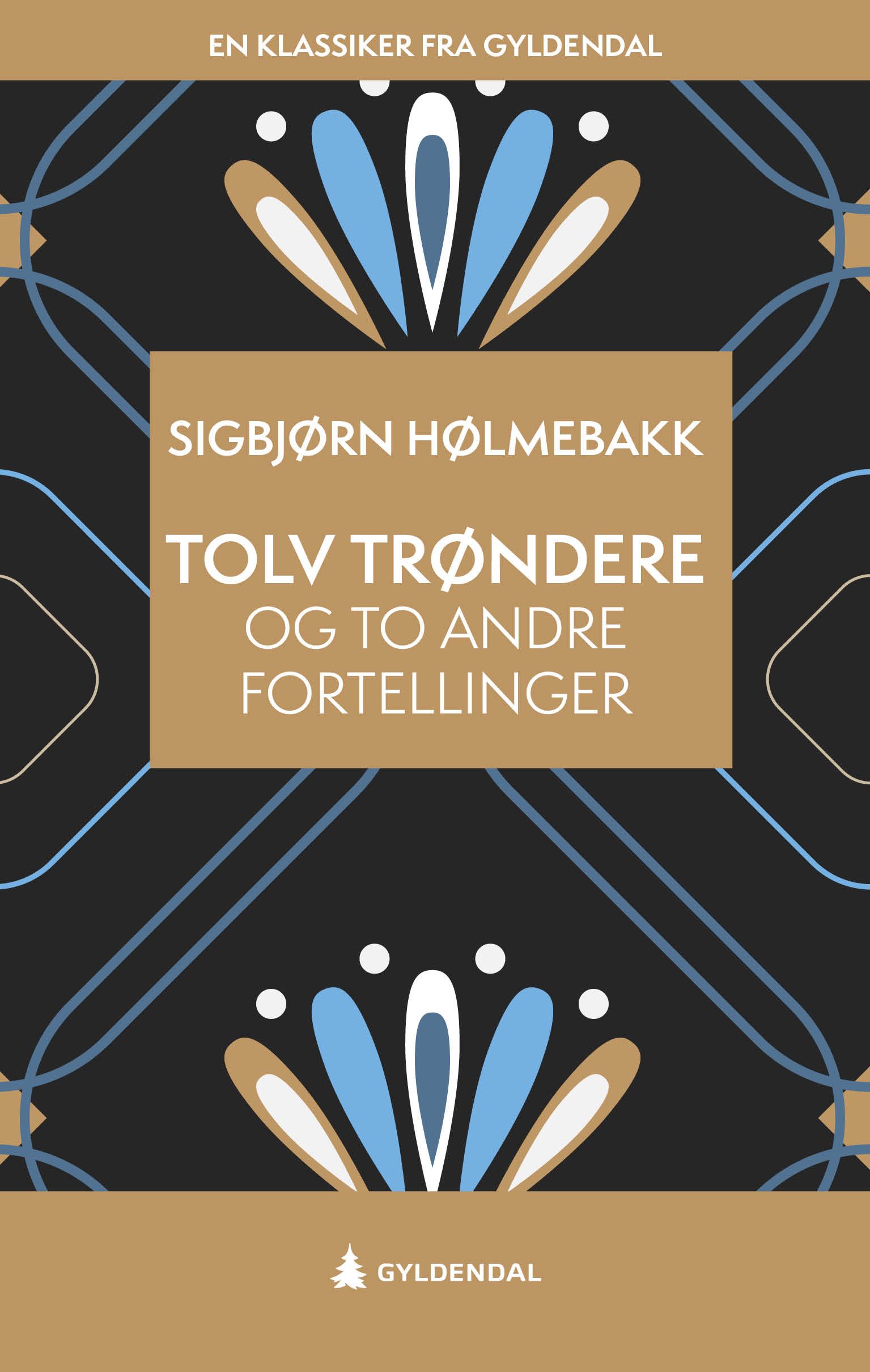 "Tolv trøndere og to andre fortellinger" av Sigbjørn Hølmebakk
