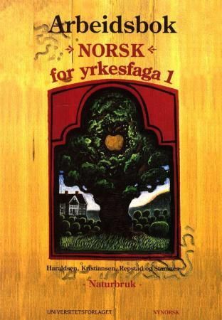 "Norsk for yrkesfaga 1 - arbeidsbok : naturbruk, modul 1" av Mette Haraldsen