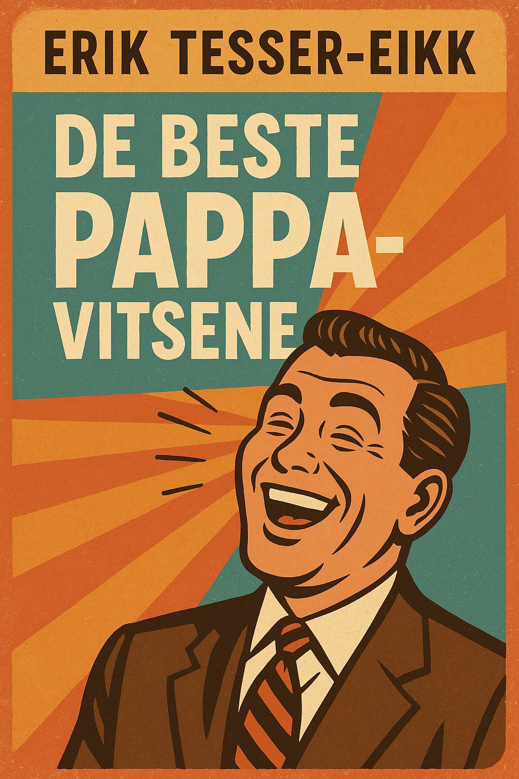 "Pappavitser - de aller beste pappavitsene" av Erik Tesser Eikk