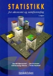 "Statistikk for økonomi og samfunnsfag - for høyskolene" av Harald Bjørnestad