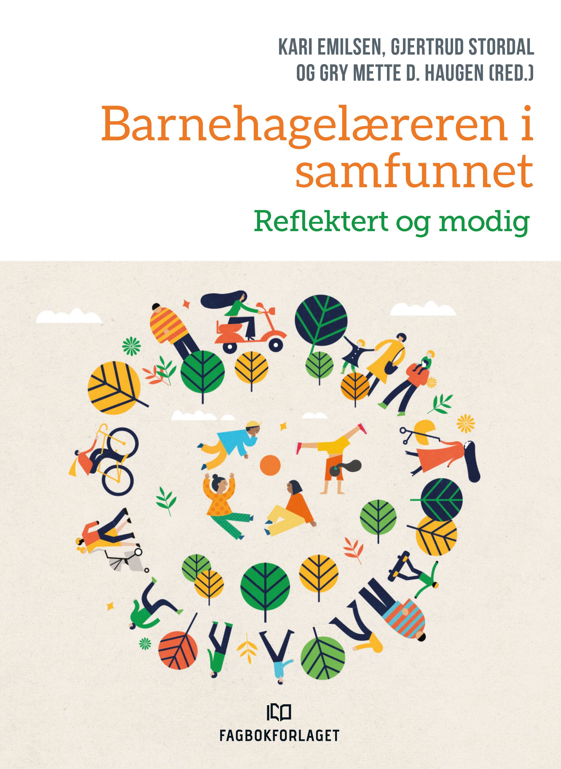 "Barnehagel√¶reren i samfunnet - reflektert og modig" av Kari Emilsen