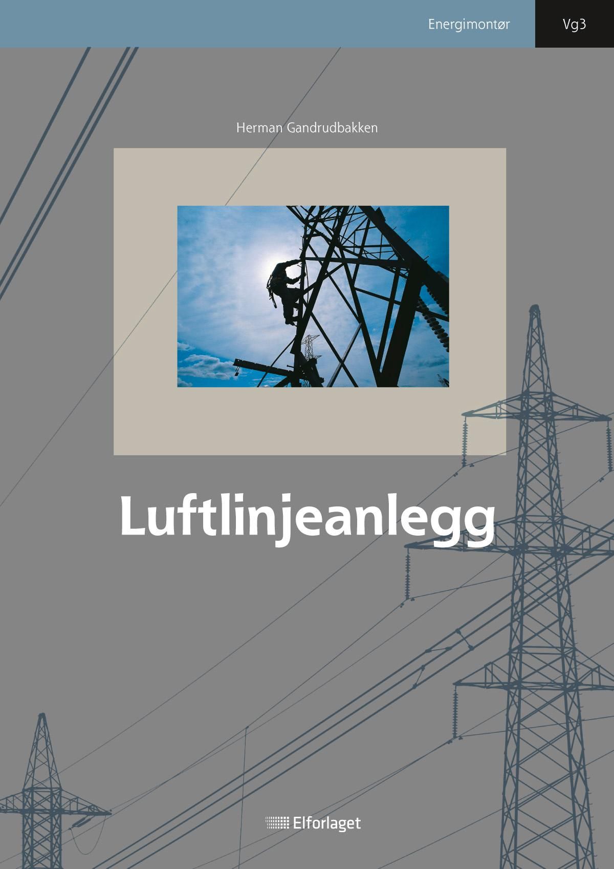 "Luftlinjeanlegg - energimontør vg3" av Herman Gandrudbakken