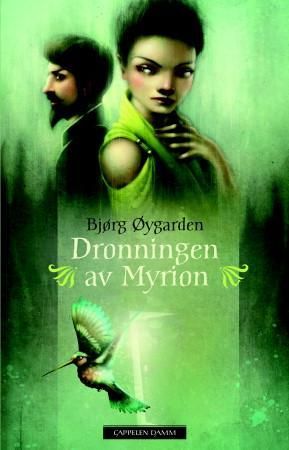 "Dronningen av Myrion" av Bjørg Øygarden