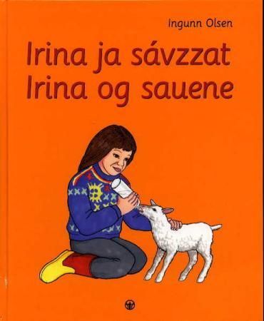 "Irina ja sávzzat" av Ingunn Olsen