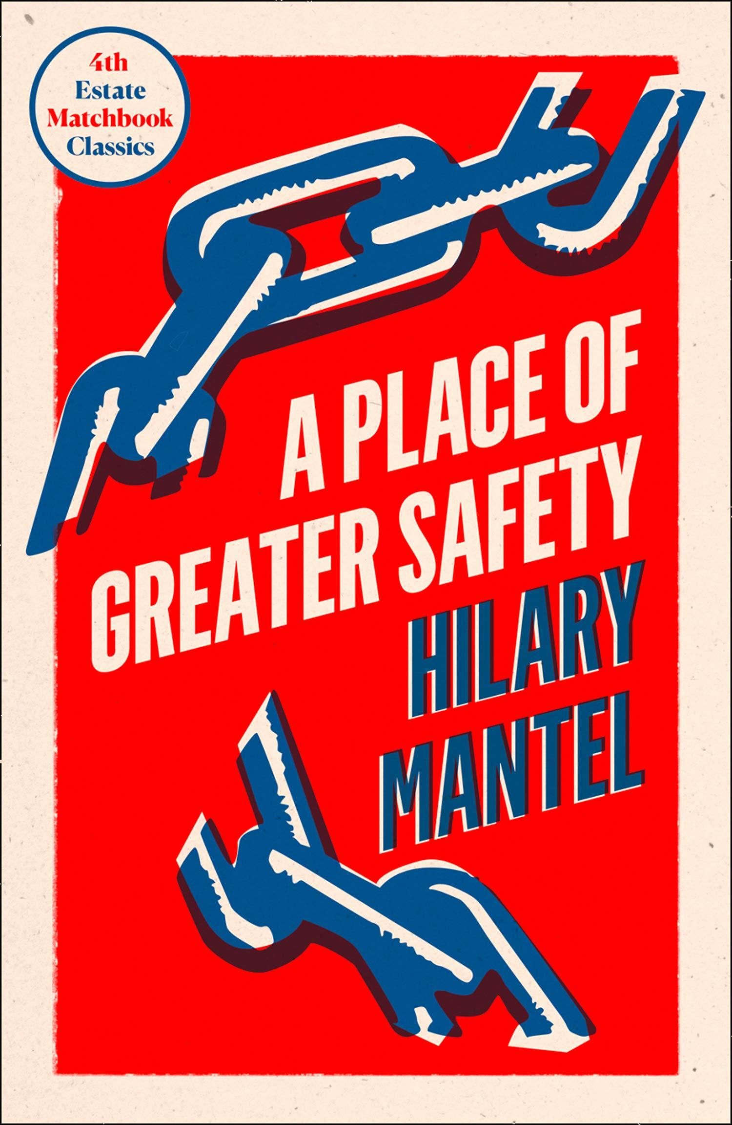"A place of greater safety" av Hilary Mantel