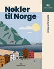 "N√∏kler til Norge - Arbeidsbok B2" av G√∏lin Kaurin Nilsen