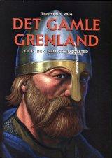 "Det gamle Grenland - Olav den helliges fødested" av Torstein Vale