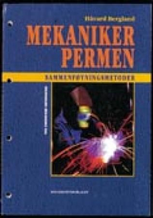 "Mekanikerpermen - sammenføyningsmetoder" av Håvard Bergland