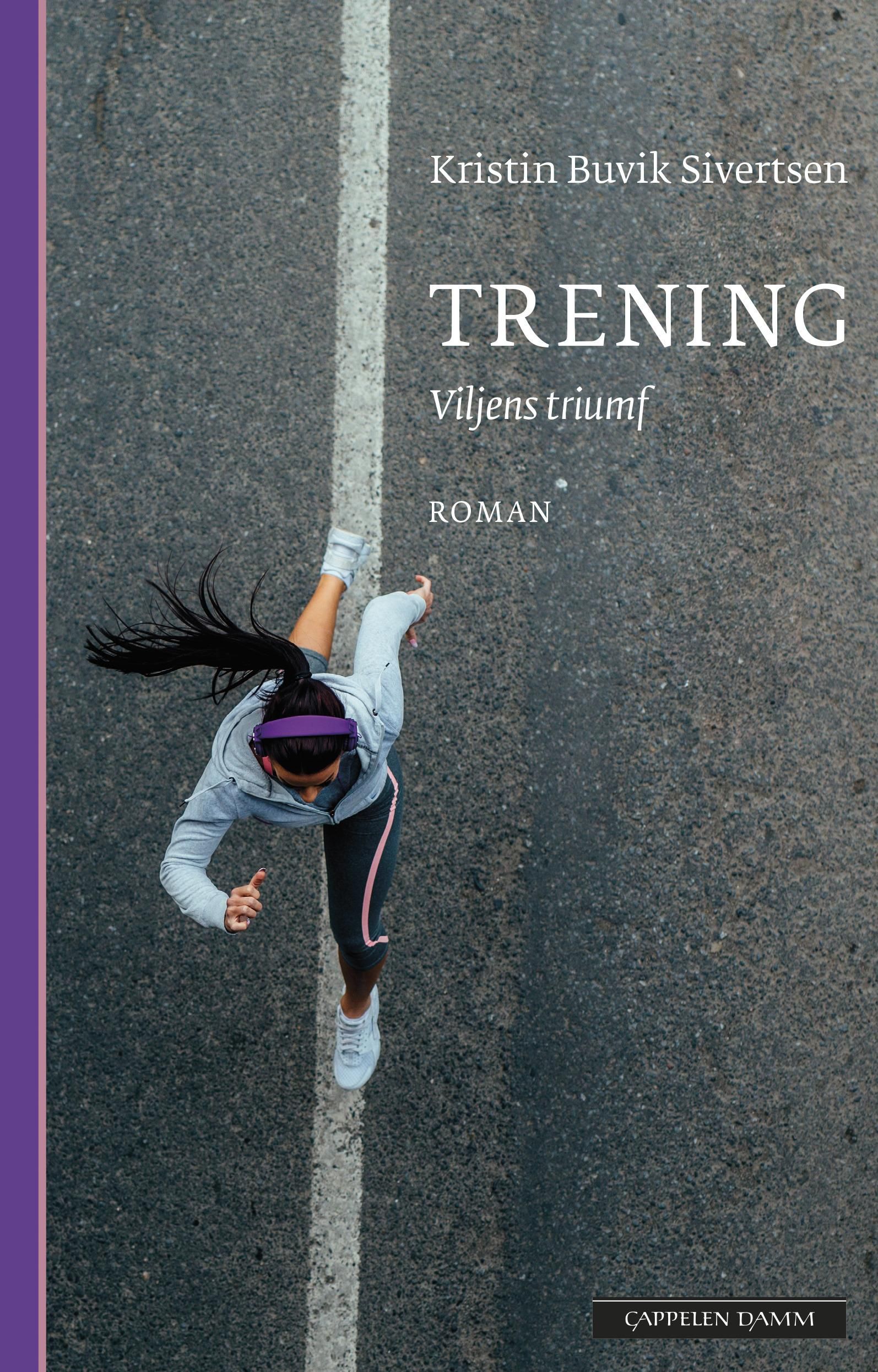 "Trening - viljens triumf" av Kristin Buvik Sivertsen