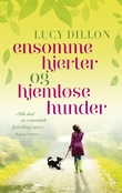 Omslagsbilde av Ensomme hjerter og hjemløse hunder