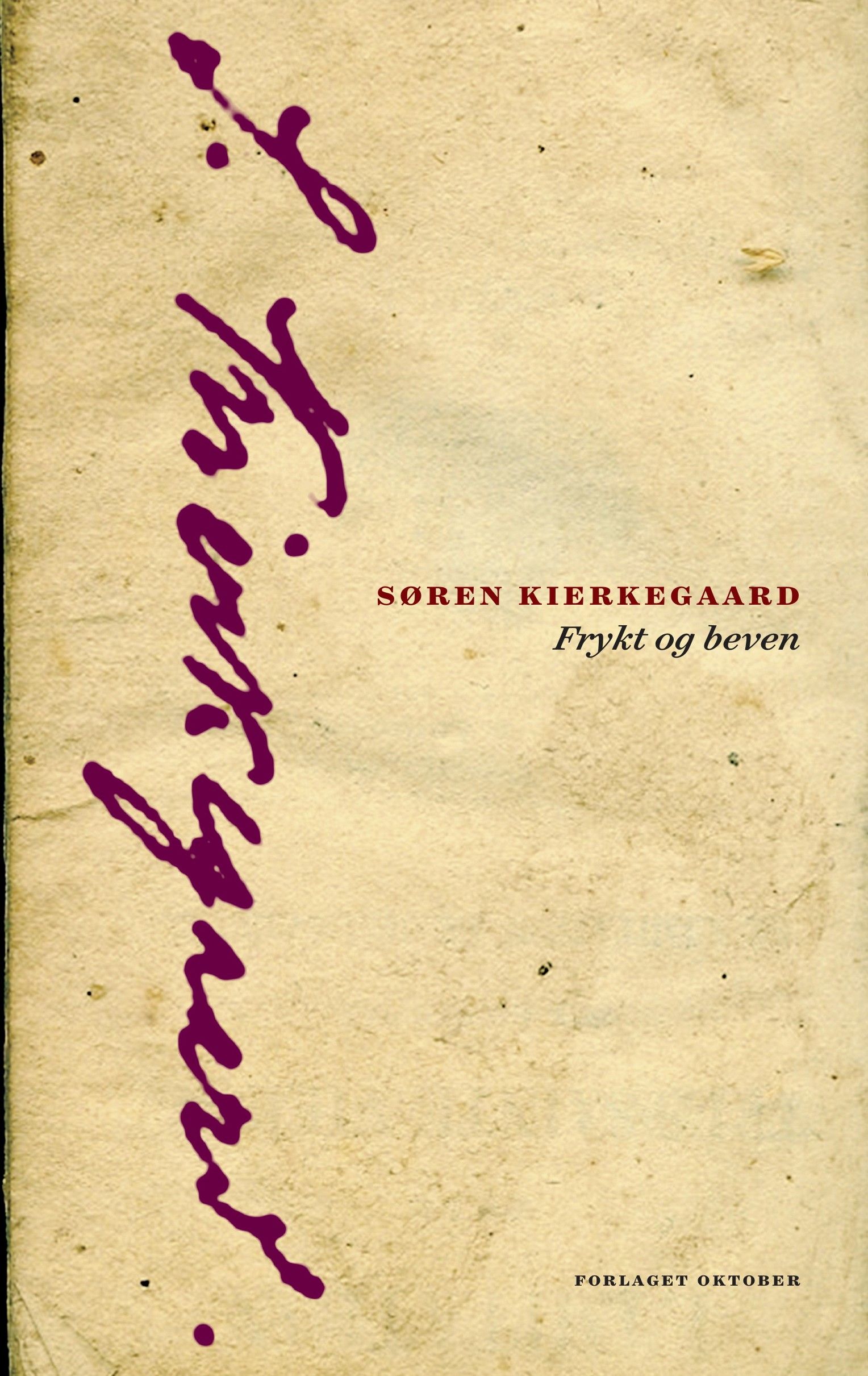 "Frykt og beven - dialektisk lyrikk" av Søren Kierkegaard