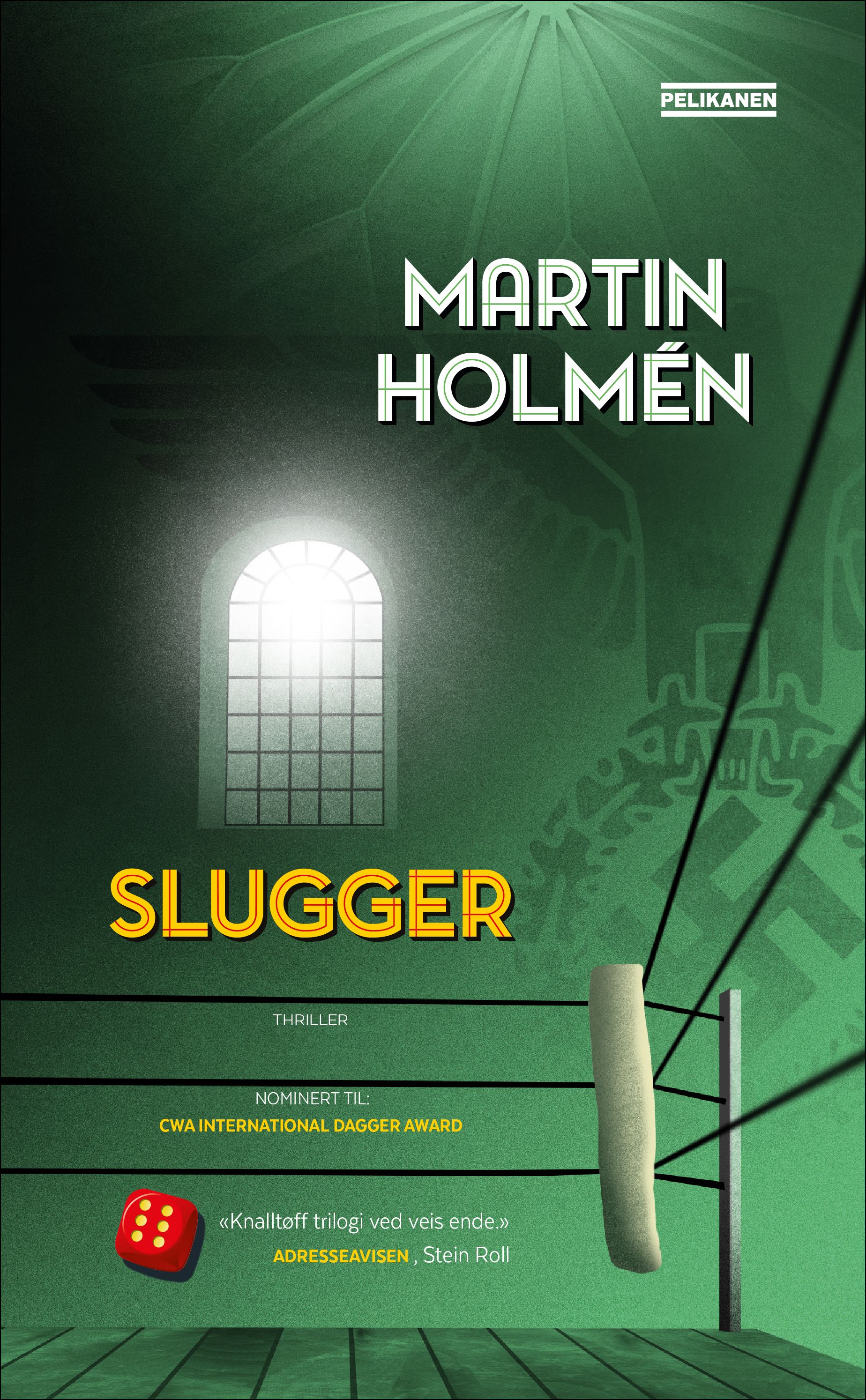 "Slugger" av Martin Holmén