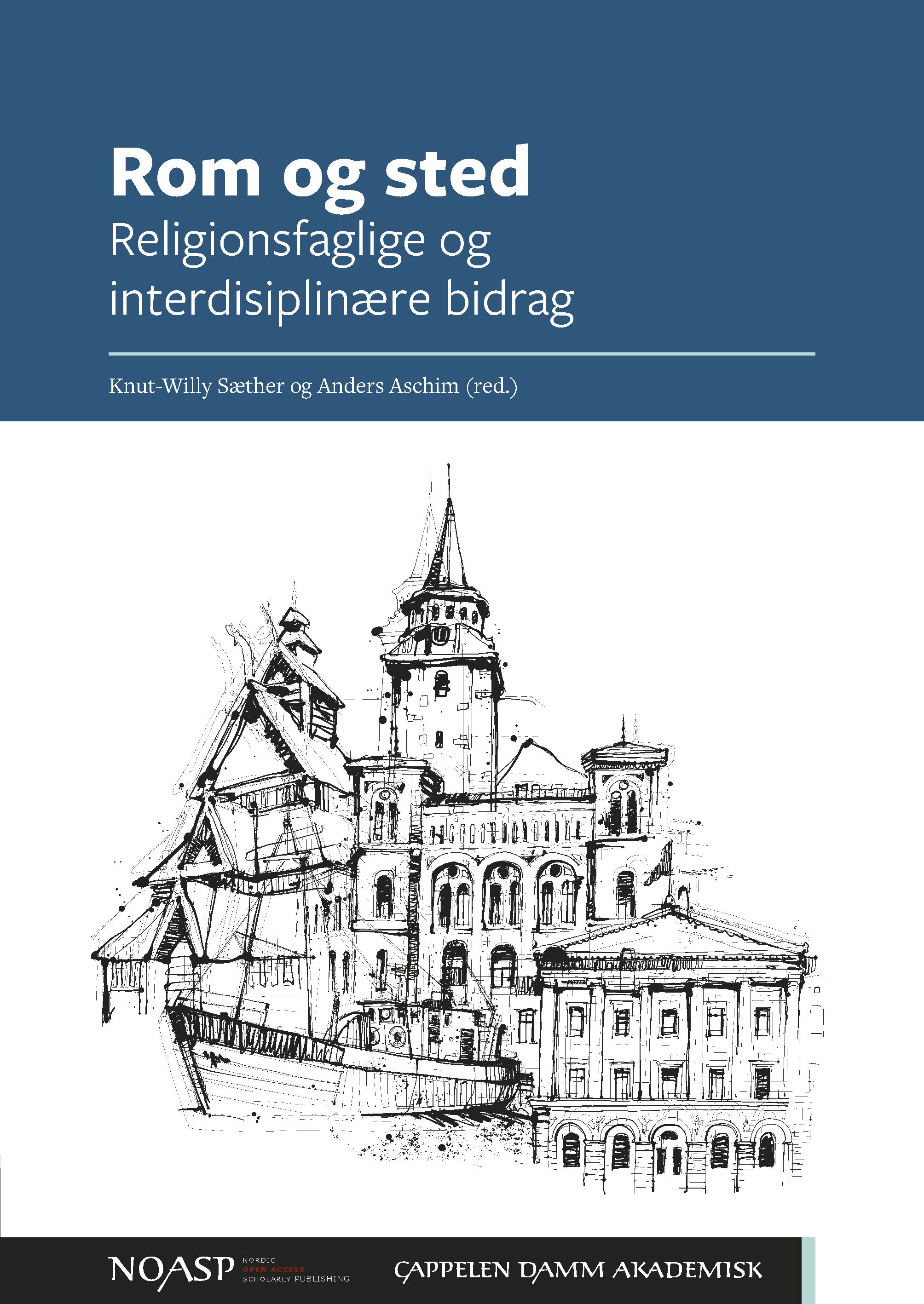 "Rom og sted - religionsfaglige og interdisiplinære bidrag" av Knut-Willy Sæther