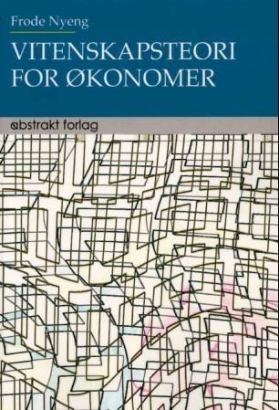 "Vitenskapsteori for økonomer" av Frode Nyeng