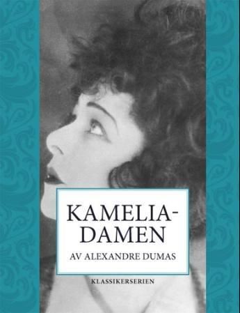 "Kameliadamen" av Alexandre d.e. Dumas