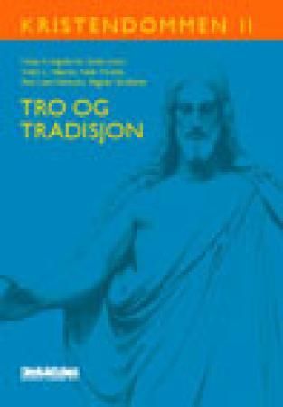 "Kristendommen II - tro og tradisjon" av Helje Kringlebotn Sødal