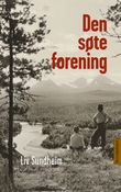 "Den søte forening - roman" av Liv K. Sundheim