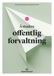 "Å studere offentlig forvaltning" av Anne Lise Fimreite
