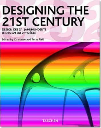 "Designing the 21st century" av Charlotte Fiell