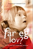 "F√•r eg lov? - ein vals med Ingrid, verdas beste storesyster" av Ragnhild Tunheim Huse