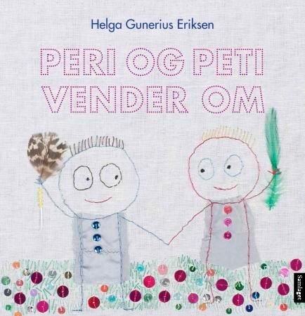 "Peri og Peti vender om" av Helga Gunerius Eriksen