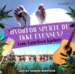"Hvorfor spurte de ikke Evensen?" av Lene Lauritsen Kjølner