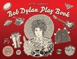 "Bob Dylan play book" av Giulia Pivetta