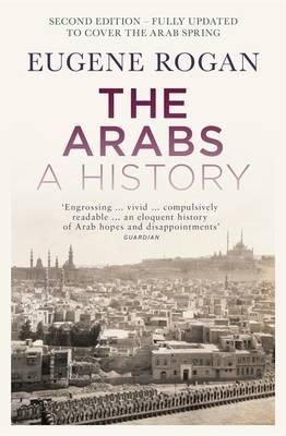 "The arabs ; The arabs - a history : a history" av Eugene Rogan