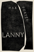 "Lanny" av Max Porter